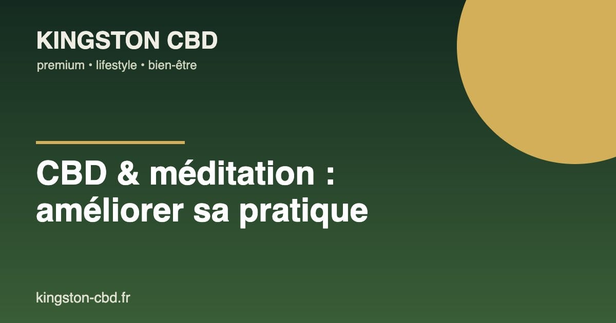 CBD et méditation - Kingston CBD