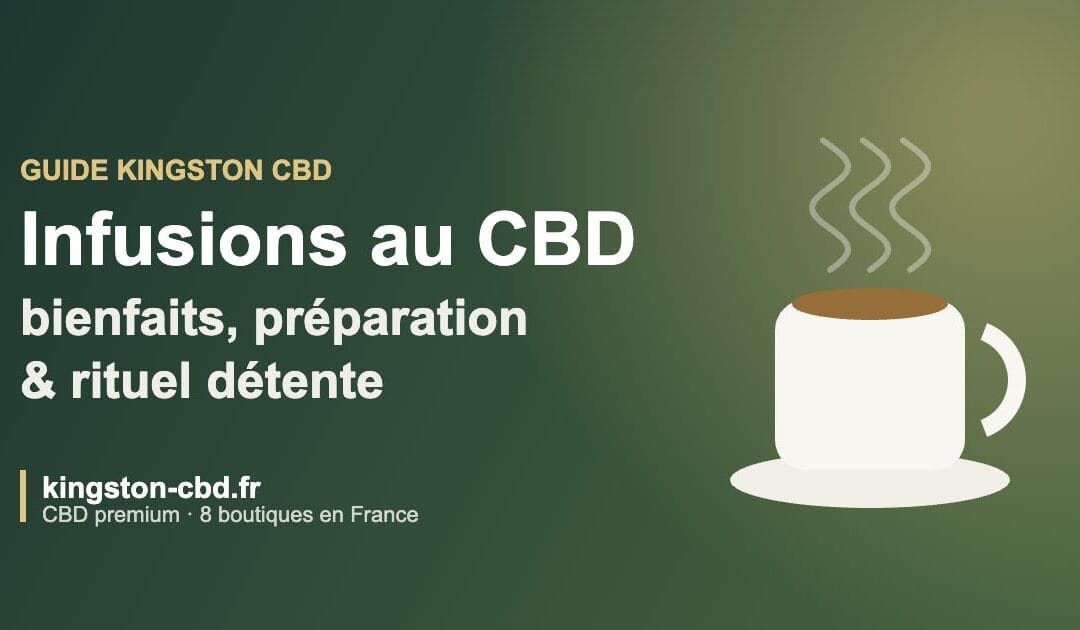 Infusions au CBD : bienfaits, préparation et rituel détente