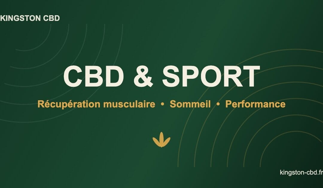 CBD et sport : l&rsquo;allié récupération que vos muscles attendaient ?