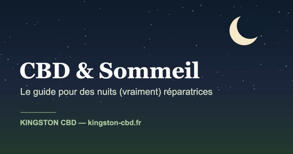 CBD et sommeil : guide complet Kingston CBD