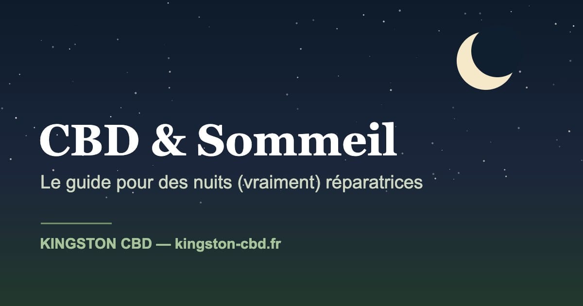 CBD et sommeil : guide complet Kingston CBD